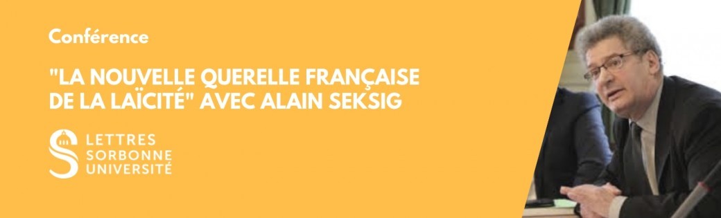 Conférence "La nouvelle querelle française de la laïcité" avec Alain SEKSIG 