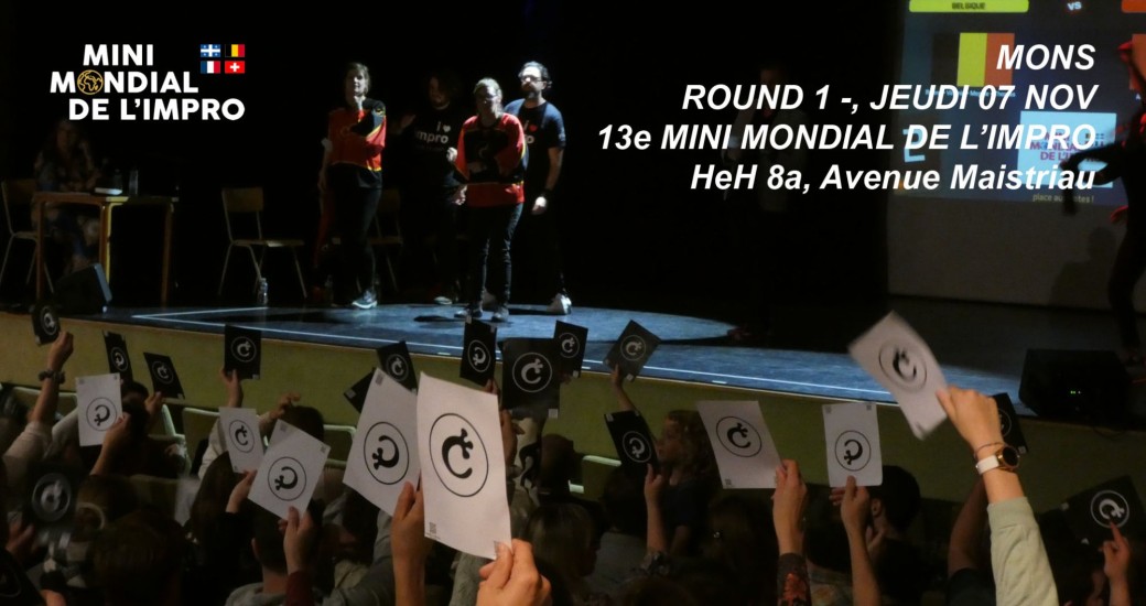 13e Mini Mondial de l'Impro : Round 1
