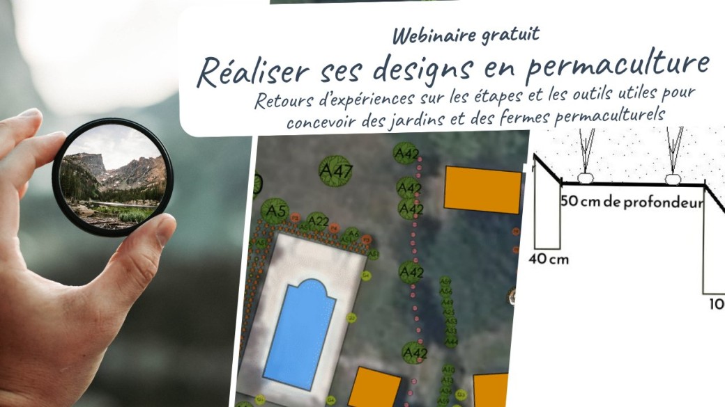 Webinaire "Réaliser ses designs en permaculture"