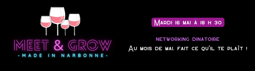 #3 Meet & Grow - "Au mois de Mai, fait ce qu'il te plaît."