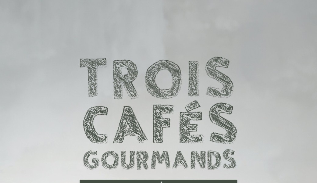  Trois Café Gourmands @monswiller