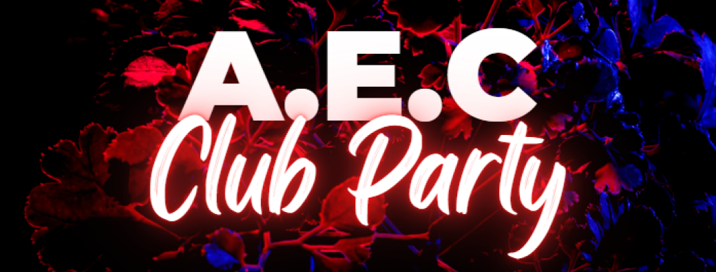 A.E.C CLUB PARTY