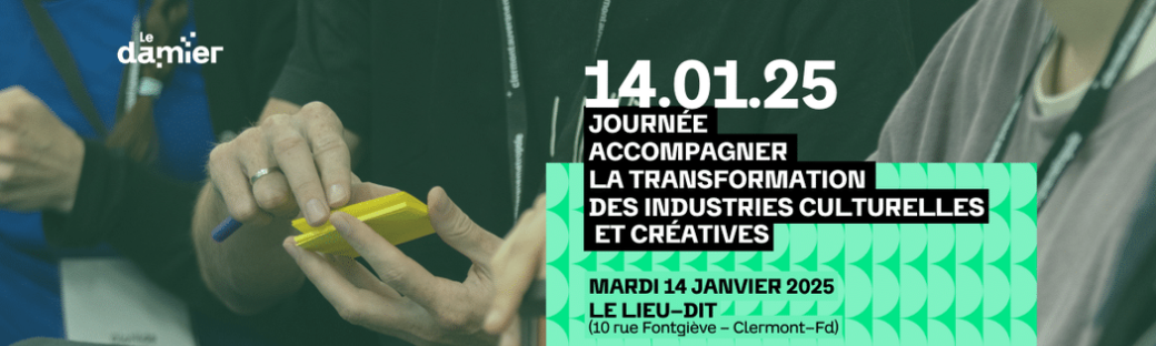 Accompagner la transformation des Industries Culturelles et Créatives