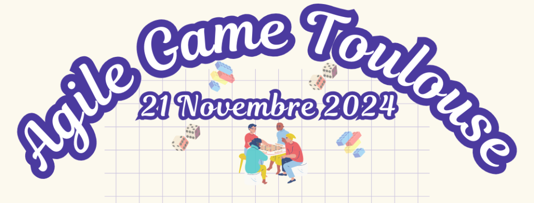 Agile Game Toulouse 2024