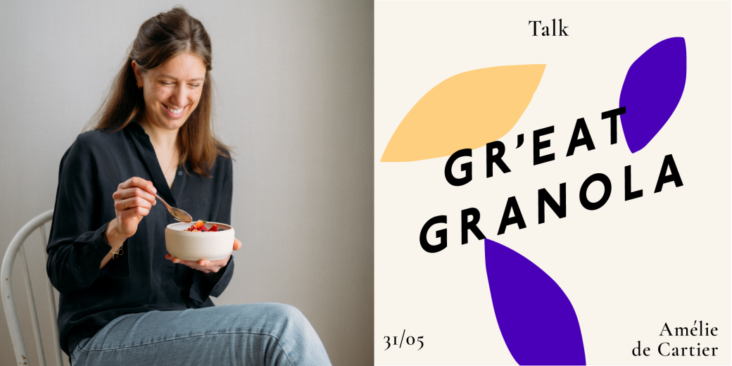 Amélie de Cartier - Fondatrice de GREAT granola