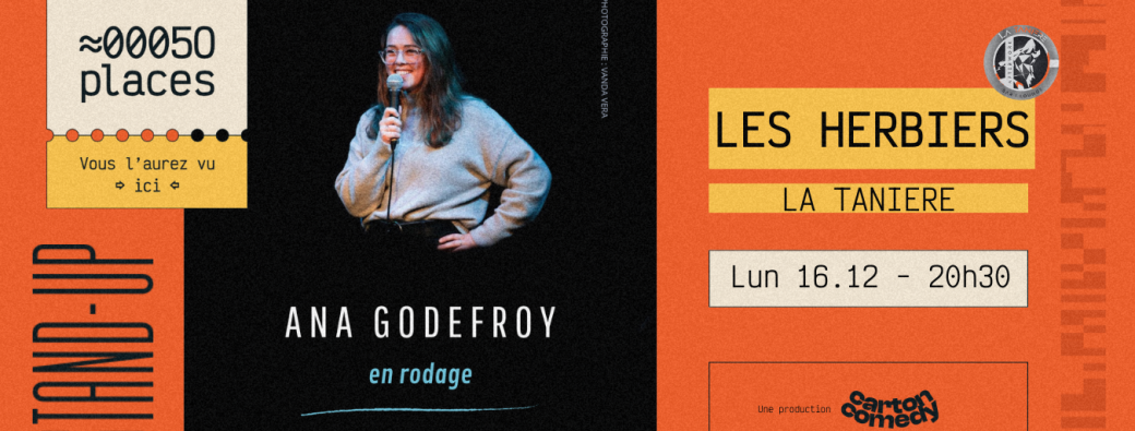 ANA GODEFROY : "En rodage" - Les Herbiers -  Tournée 50 Places