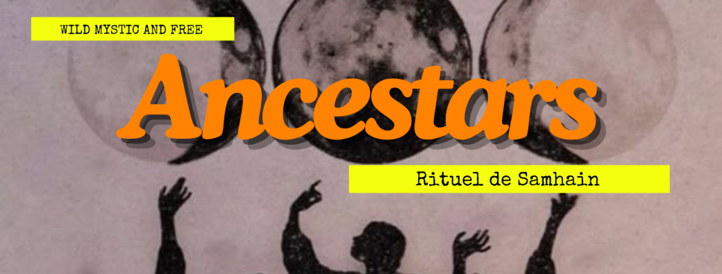 ANCESTARS - Rituel de SAMHAIN