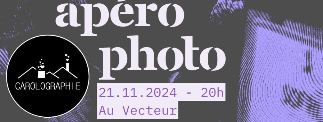 Apéro-Photo Carolographie