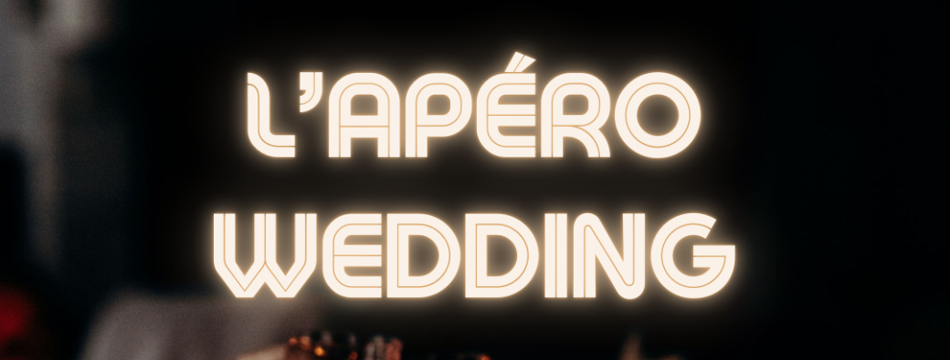 Apéro Wedding 