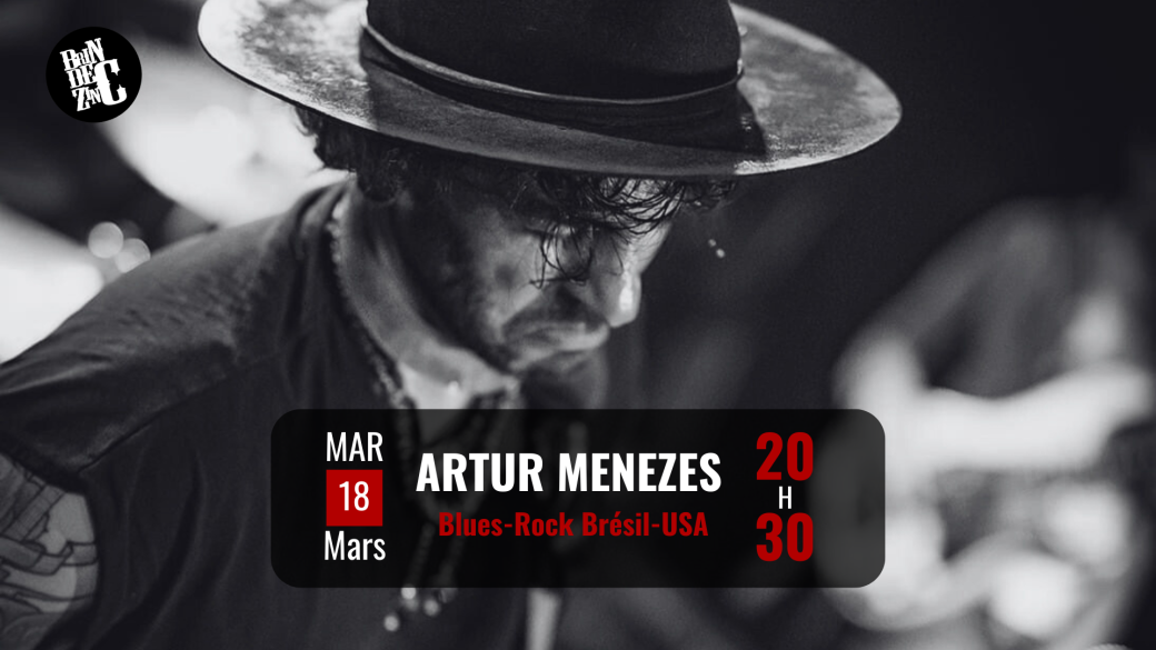 Artur Menezes (Blues-Rock • Brésil-USA)