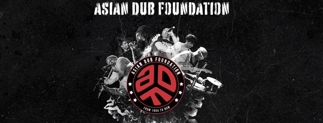 ASIAN DUB FOUNDATION + LA PUNKARAVANE