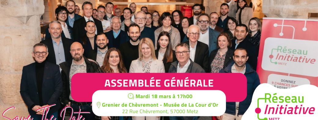 Assemblée Générale Initiative Metz 2025