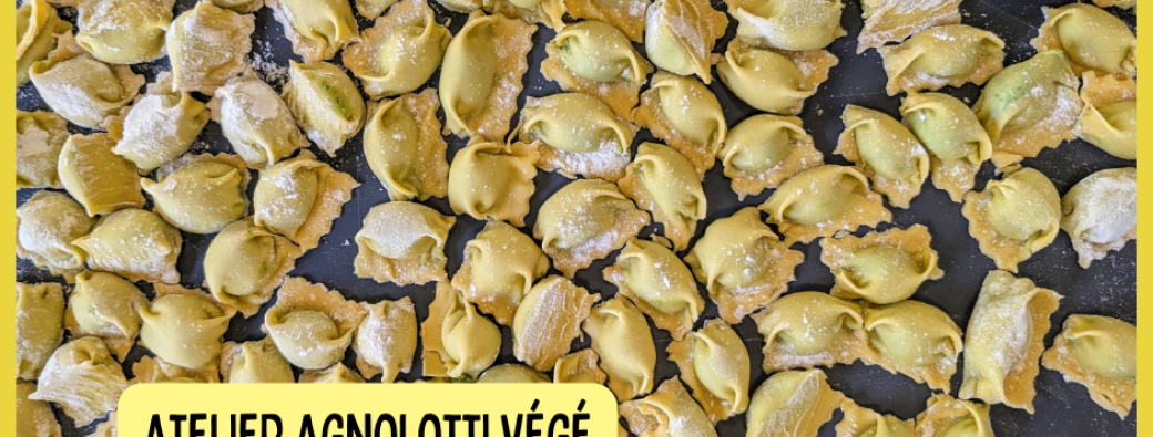 Atelier agnolotti végé