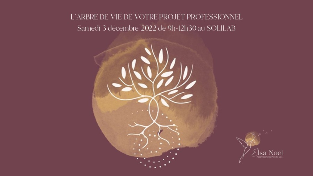 Atelier Arbre de Vie de mon projet professionnel