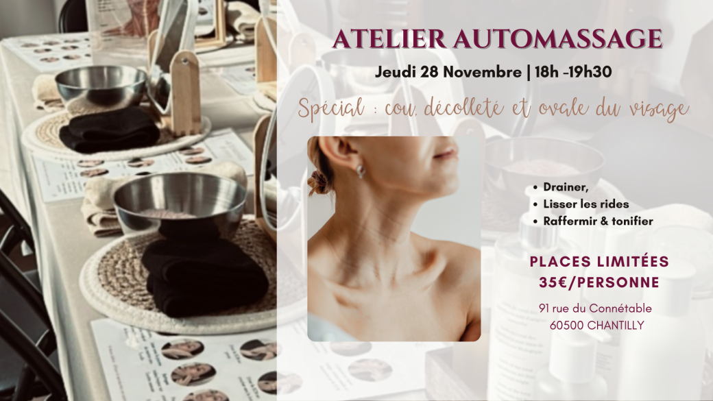 Atelier automassage spécial "Cou, décolleté & ovale du visage" 28/11