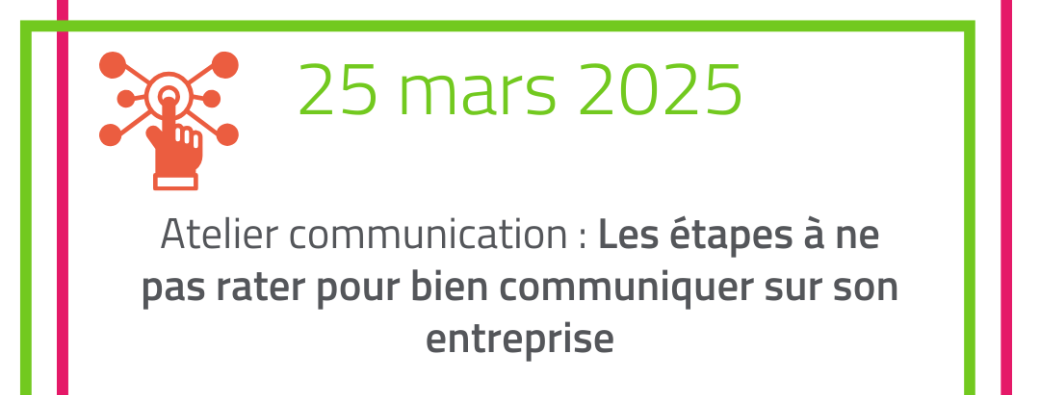 Webinaire Communication : Les étapes à ne pas rater pour bien communiquer sur son entreprise