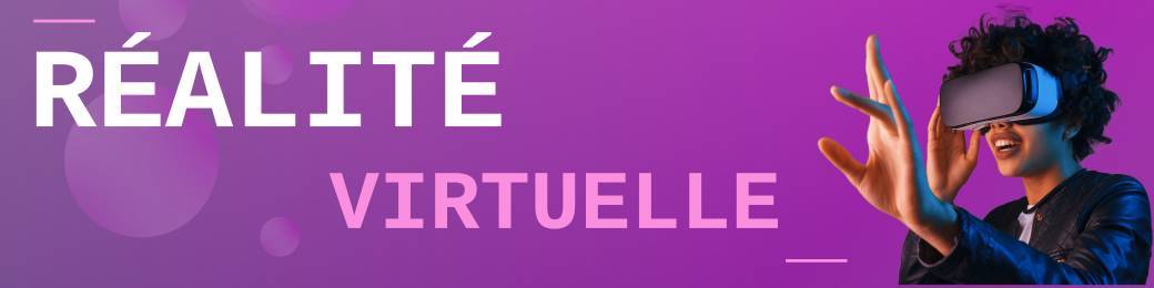 Atelier de réalité virtuelle