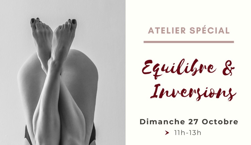 Atelier Équilibres & Inversions