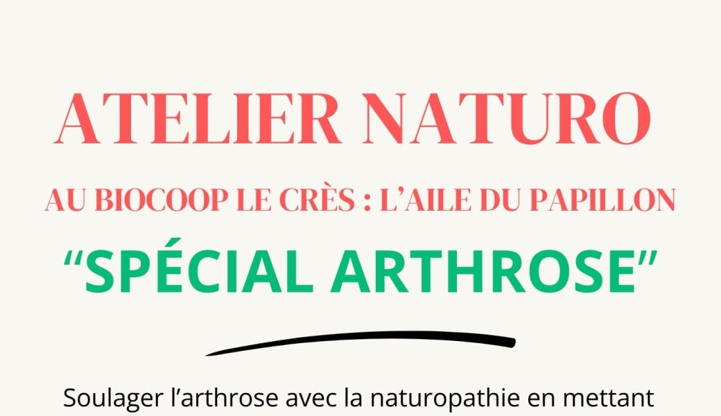 Atelier Naturo  : Spécial Arthrose