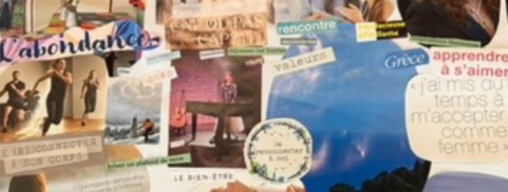 ATELIER "OSEZ VOS RÊVES GRÂCE AU VISION BOARD"