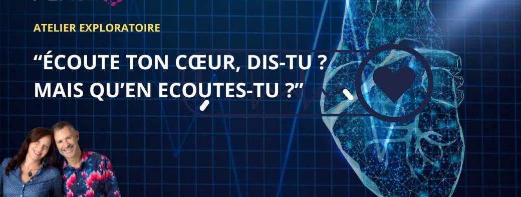 ATELIER PEACE : "ECOUTE TON CŒUR, DIS-TU ? MAIS QU’EN ECOUTES-TU ?"