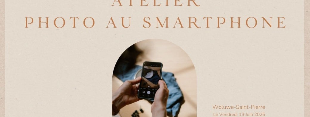 Atelier Photo au smartphone - 13 juin 2025