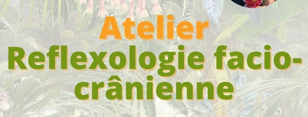 Atelier Réfléxologie facio-crânienne