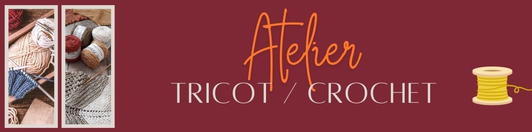 Atelier tricot et crochet