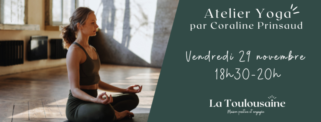 Atelier Yoga bien-être par Coraline Prinsaud - La Toulousaine