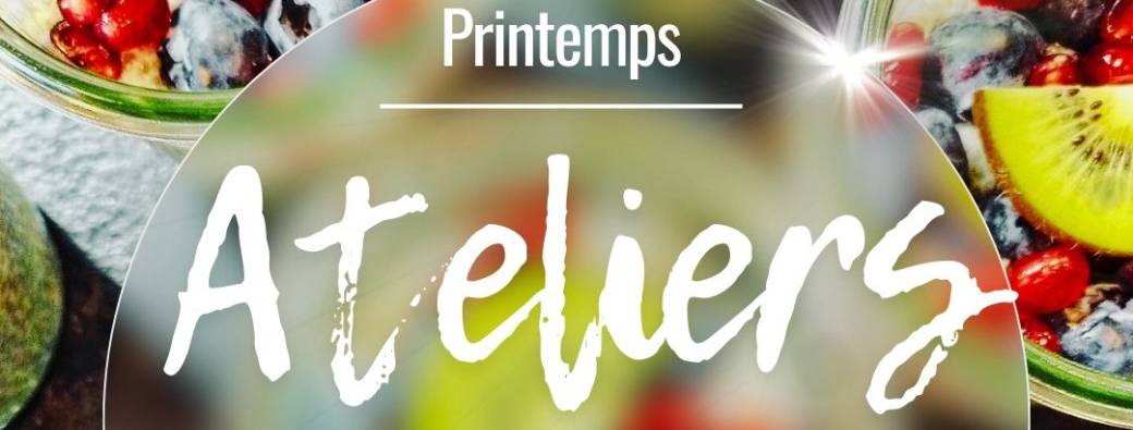 Ateliers Printemps 2025