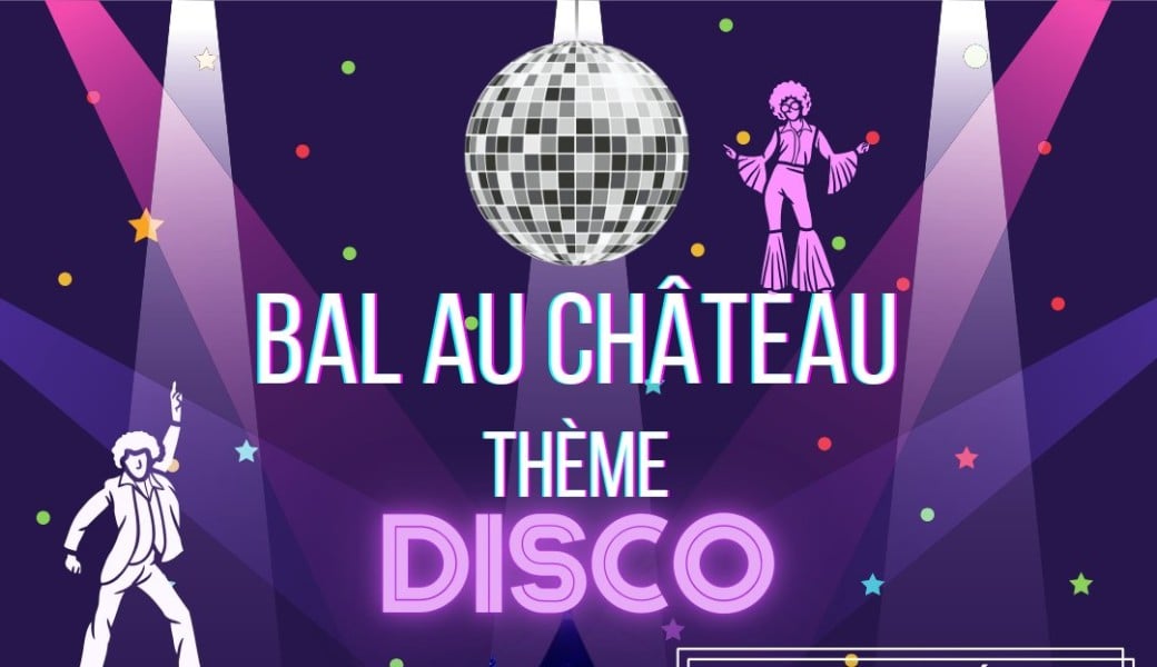 Bal au Château - Thème Disco