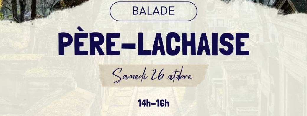 Balade Père-Lachaise