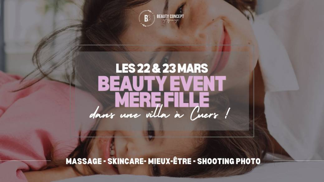 Beauty Event mère & fille 22 & 23 MARS[CUERS]