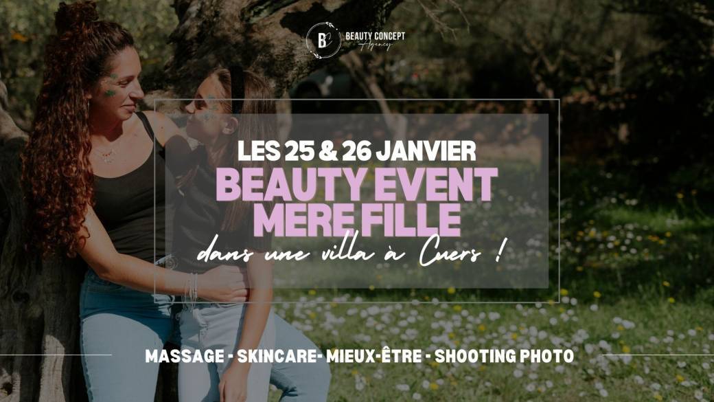 Beauty Event mère & fille 25 & 26 Janvier [CUERS]