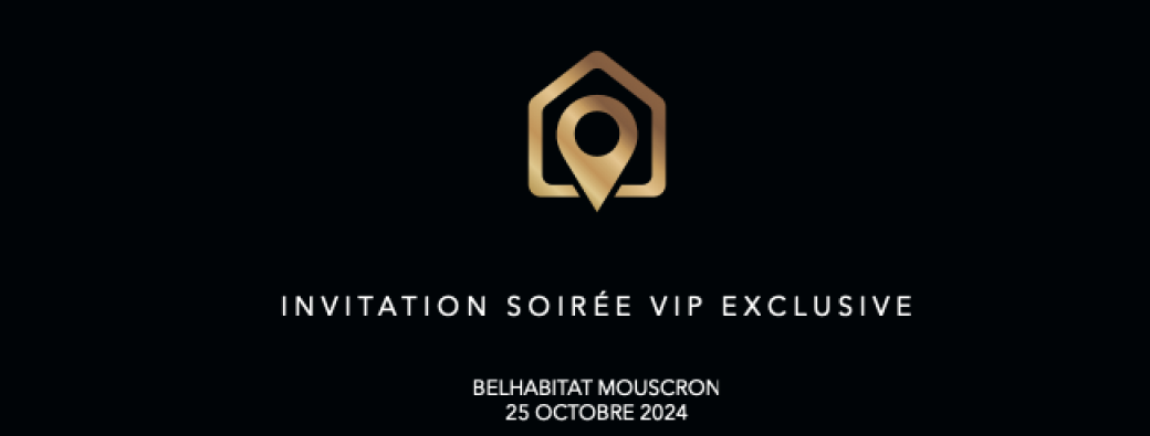 soirée VIP BelHabitat Mouscron