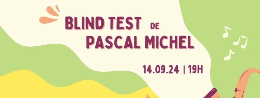 Blind test by Pascal Michel