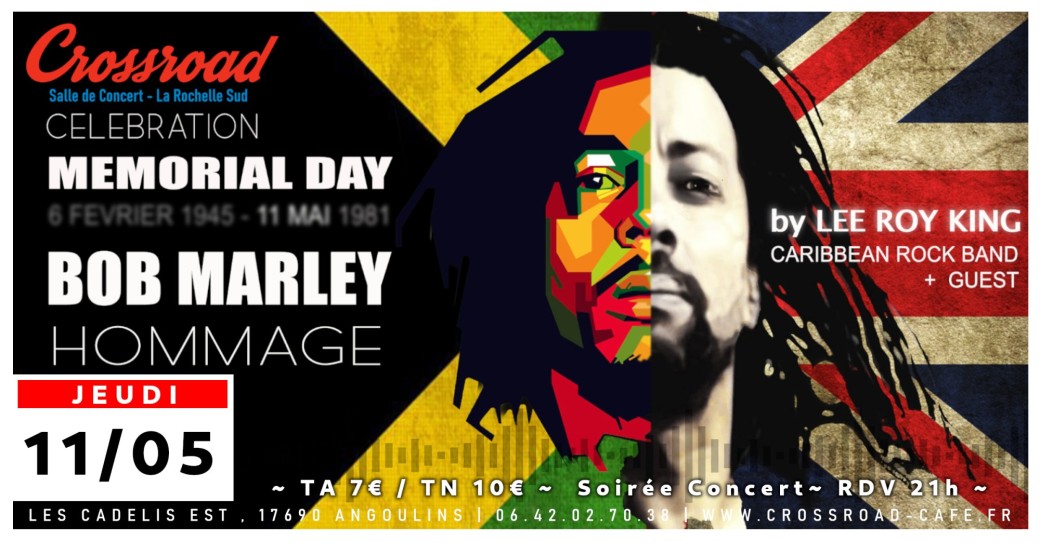 BOB MARLEY Memorial Day avec LEE ROY KING @ CROSSROAD