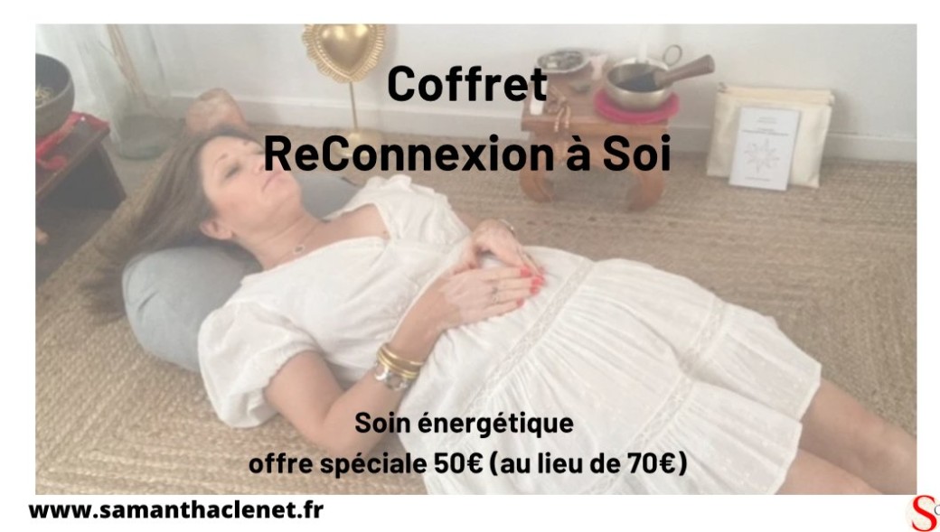 Bonus 4 du coffret "Reconnexion à Soi" Offre spéciale soin énergétique 