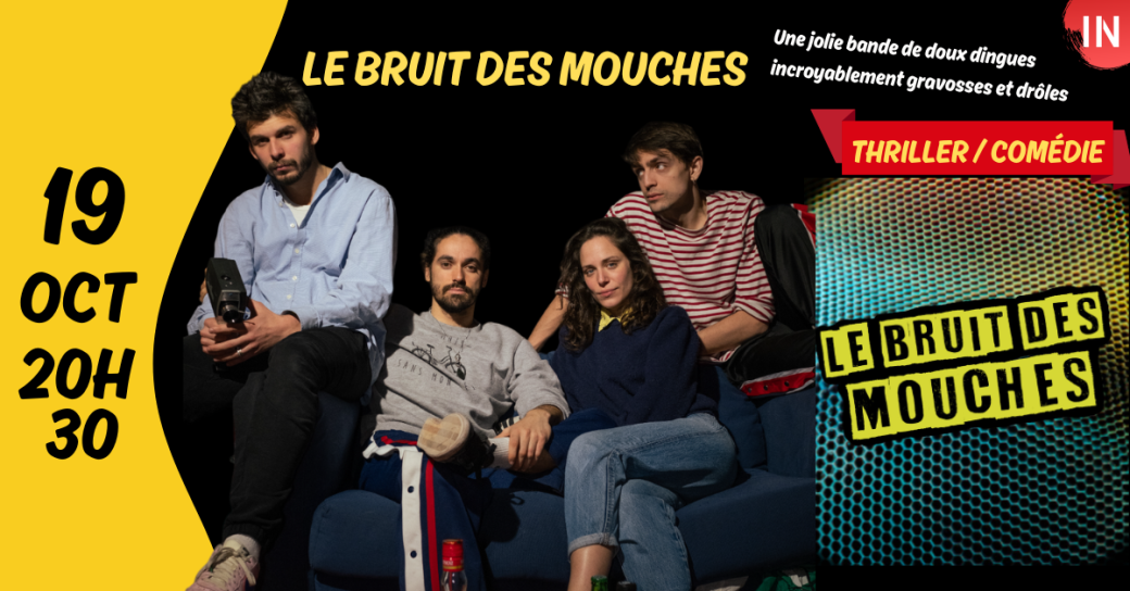 Le bruit des mouches [thriller - comédie]