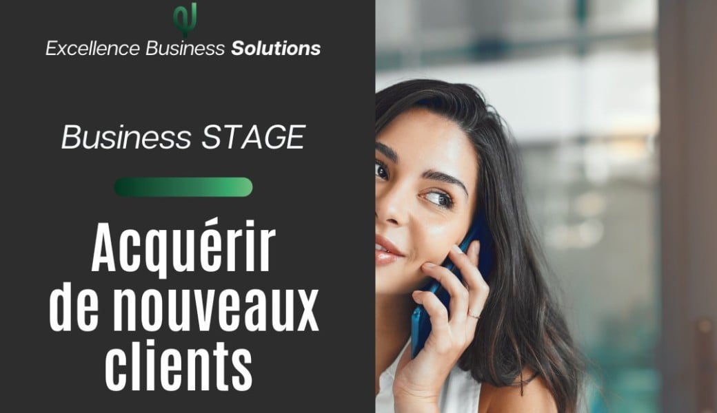 Business stage : l'art d'acquérir de nouveaux client 