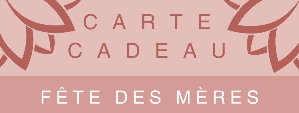 Carte Cadeau Fête des mères