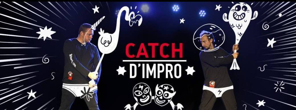 Catch d'impro - Théâtre d'improvisation