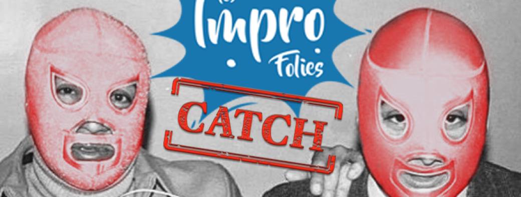 Catch d'impro