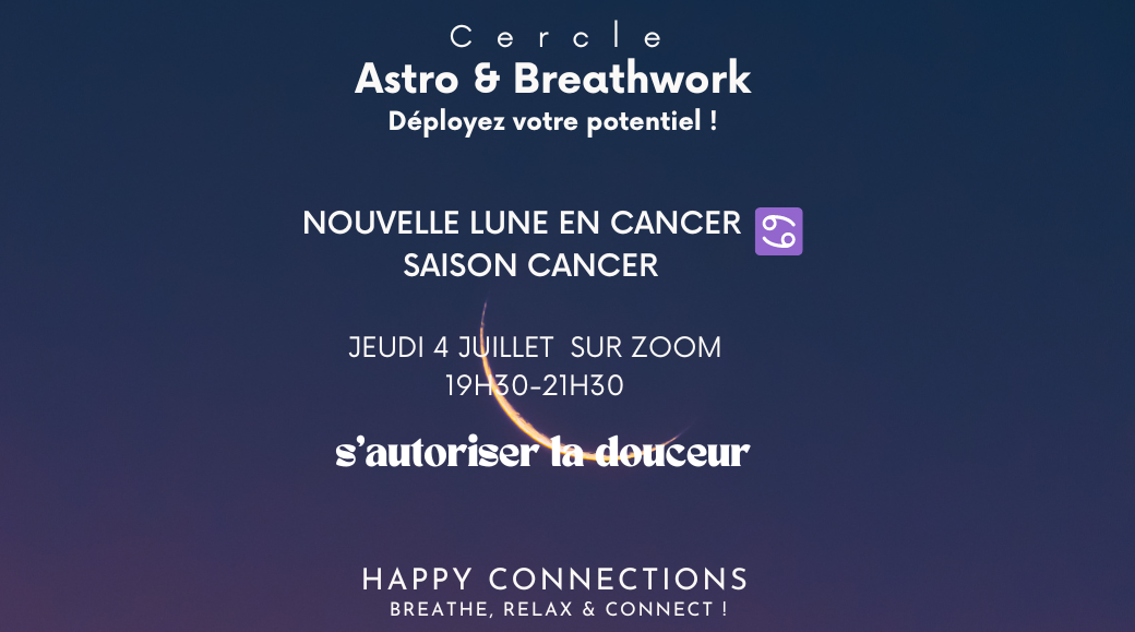 REPLAY Cercle - Astro & BreathWork Nouvelle Lune en CANCER