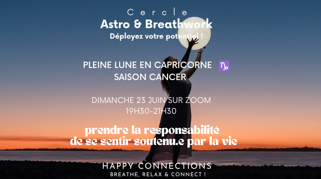 REPLAY Cercle - Astro & BreathWork Pleine Lune en CAPRICORNE