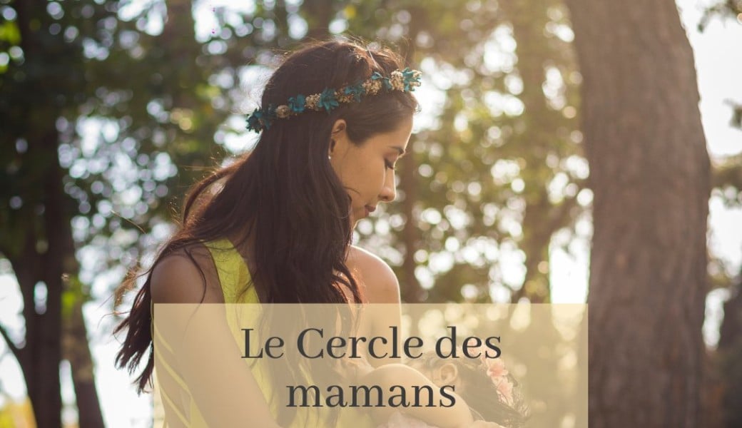 Cercle découverte du Cercle des mamans