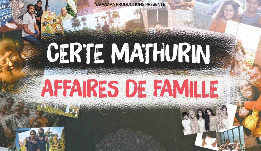 Certe MATHURIN "AFFAIRE DE FAMILLE"