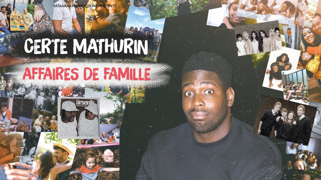 Certe Mathurin | Affaires de Famille | 07.03.25 | LE HAVRE (THÉÂTRE LE NORMANDY)