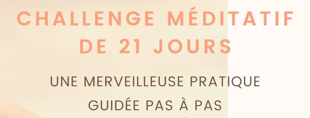 Challenge 21 Jours de Méditation