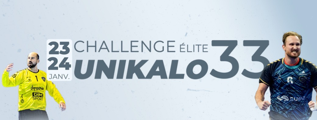 Challenge UNIKALO Elite 33 ~ 23-24/01/2025